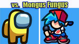 FNF Vs Mongus Fungus